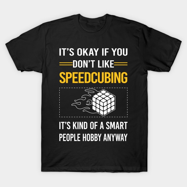 Funny Smart People Speedcubing Speedcube Speedcuber Speed Cubing T-Shirt by Happy Life